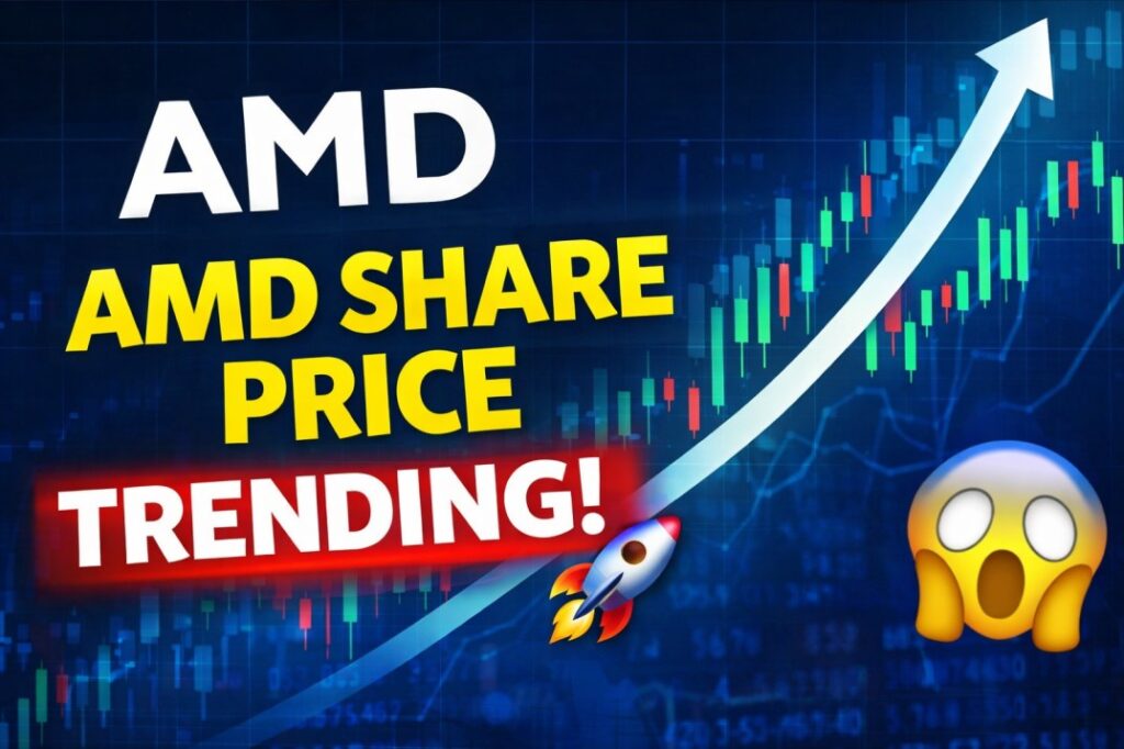 AMD Share Price Today: Why AMD Stock Is Trending Right Now AMD share price today